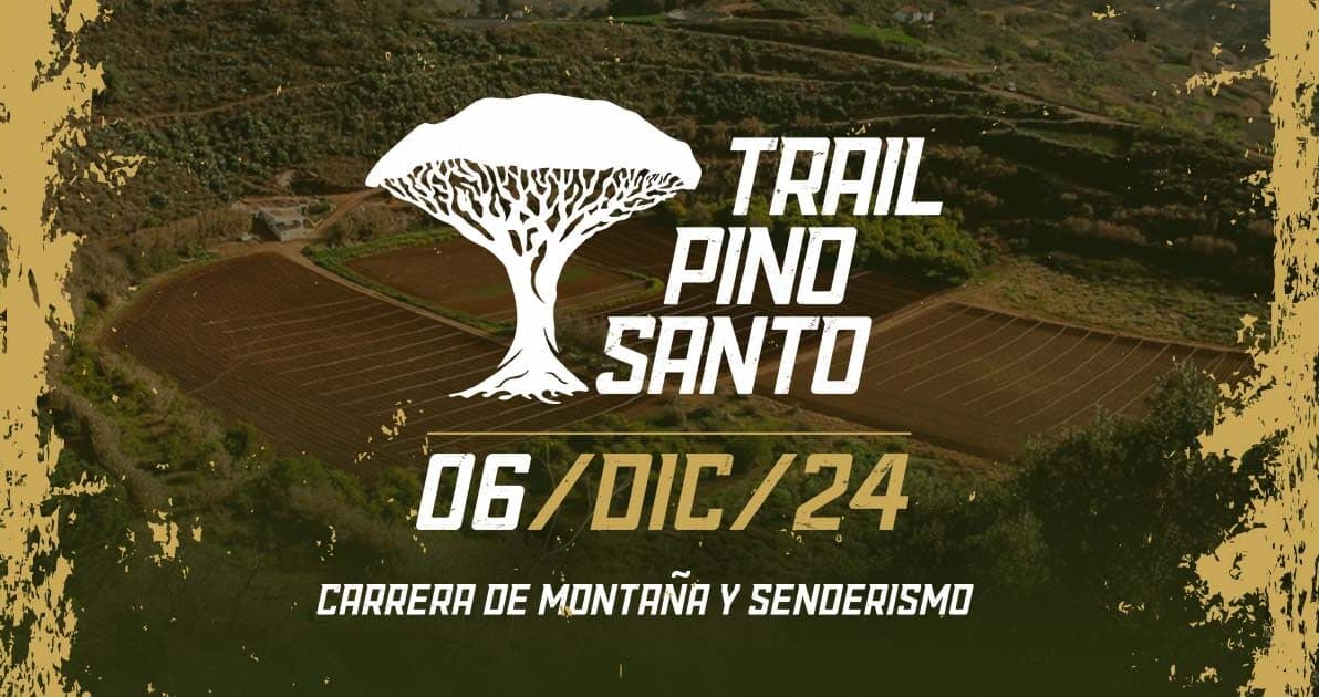 Trail Pino Santo 2024, carrera de montaña y senderismo